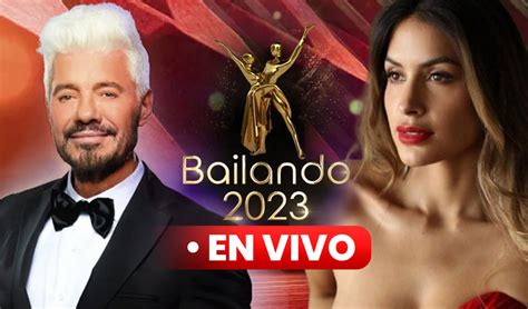 bailando 2023 hoy